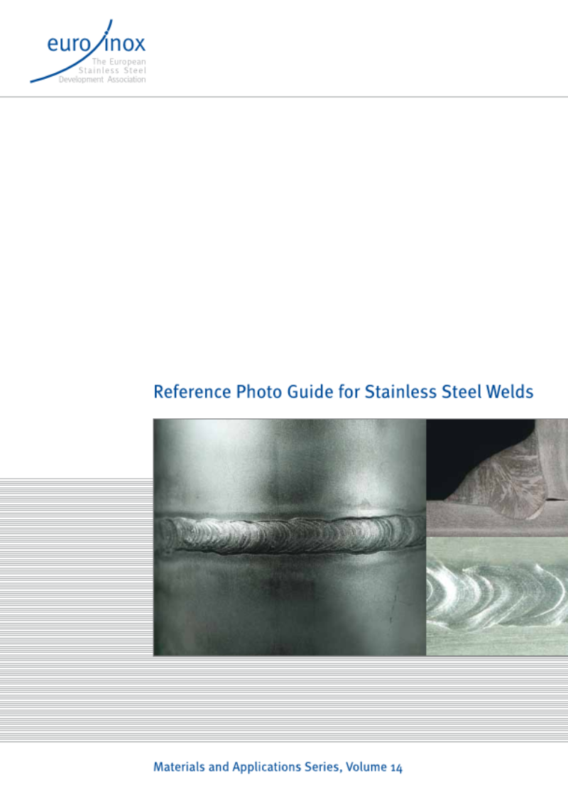 WELD QUALITY: Reference Photo Guide for Stainless Steel Welds